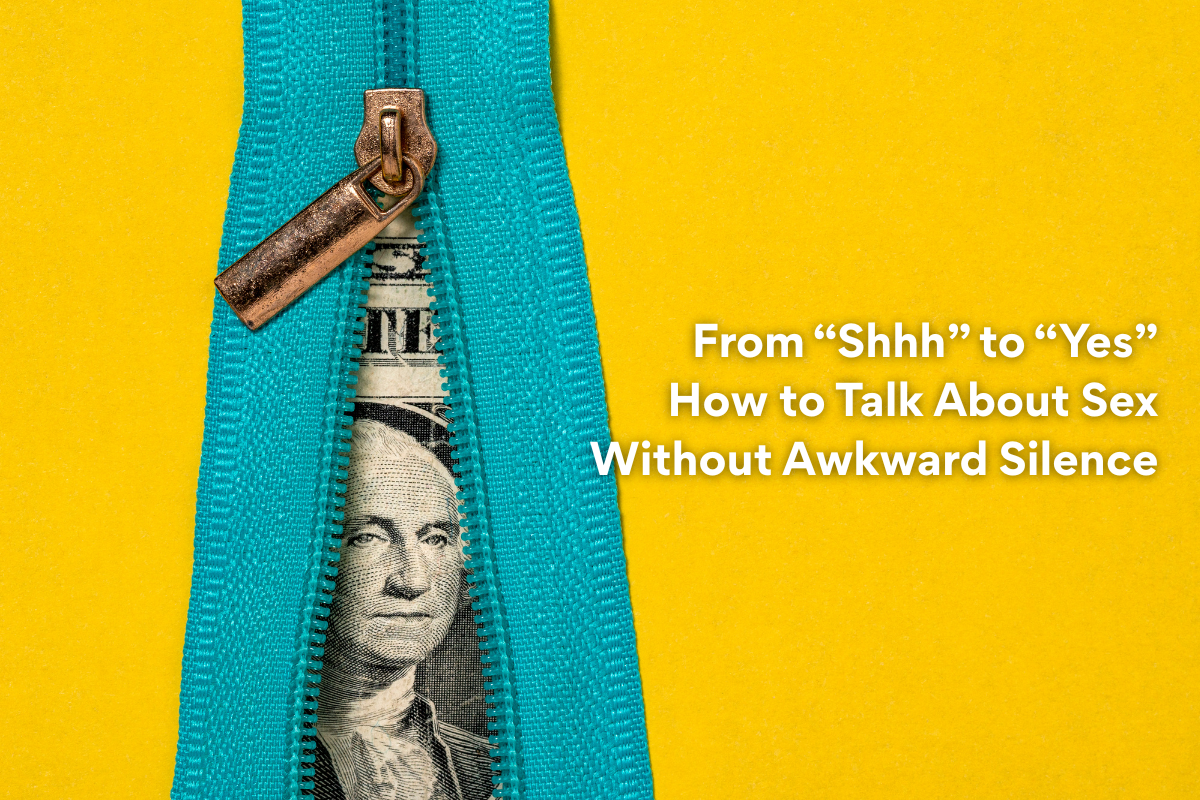 From “Shhh” to “Yes”  How to Talk About Sex Without Awkward Silence